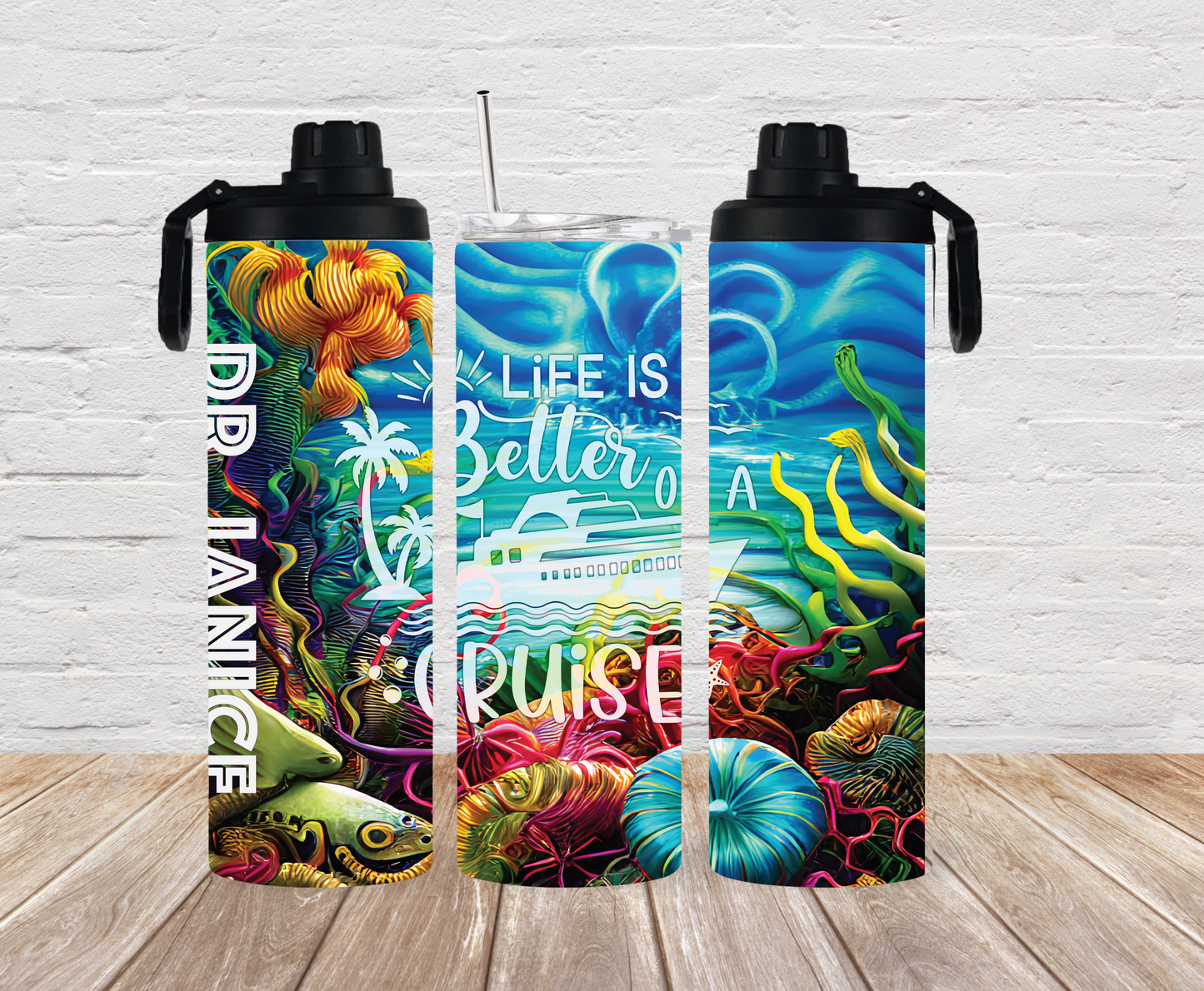 Life is Better on a Cruise Tumbler | Double Wall Insulated Tumbler
