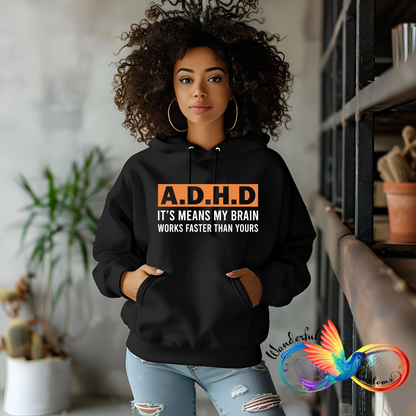 ADHD: Faster Brain Hoodie | Unisex Hoodie | Nuerodiversity Gifts