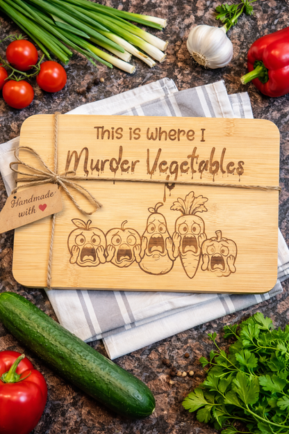 Funny Engraved Bamboo Cutting Board – This Is Where I Murder Vegetables | 3 Designs | Funny Kitchen & Housewarming Gift