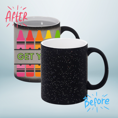 Get Your Cray On! Mug | Color Changing Mug | Teacher Appreciation Gift