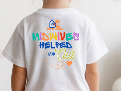 BirthCare™ Little One Tee – “Midwives Helped Me Out” Youth Shirt