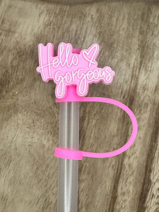 Hello Gorgeous Straw Topper | Tumbler Accessory | Gifts for Her