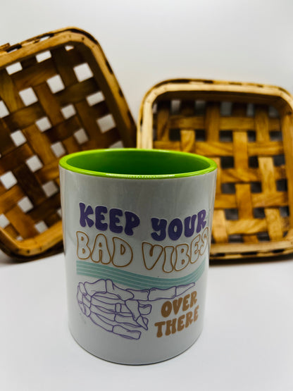 Keep Your Bad Vibes Mug!